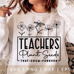 teachers plant seeds svg, teacher svg