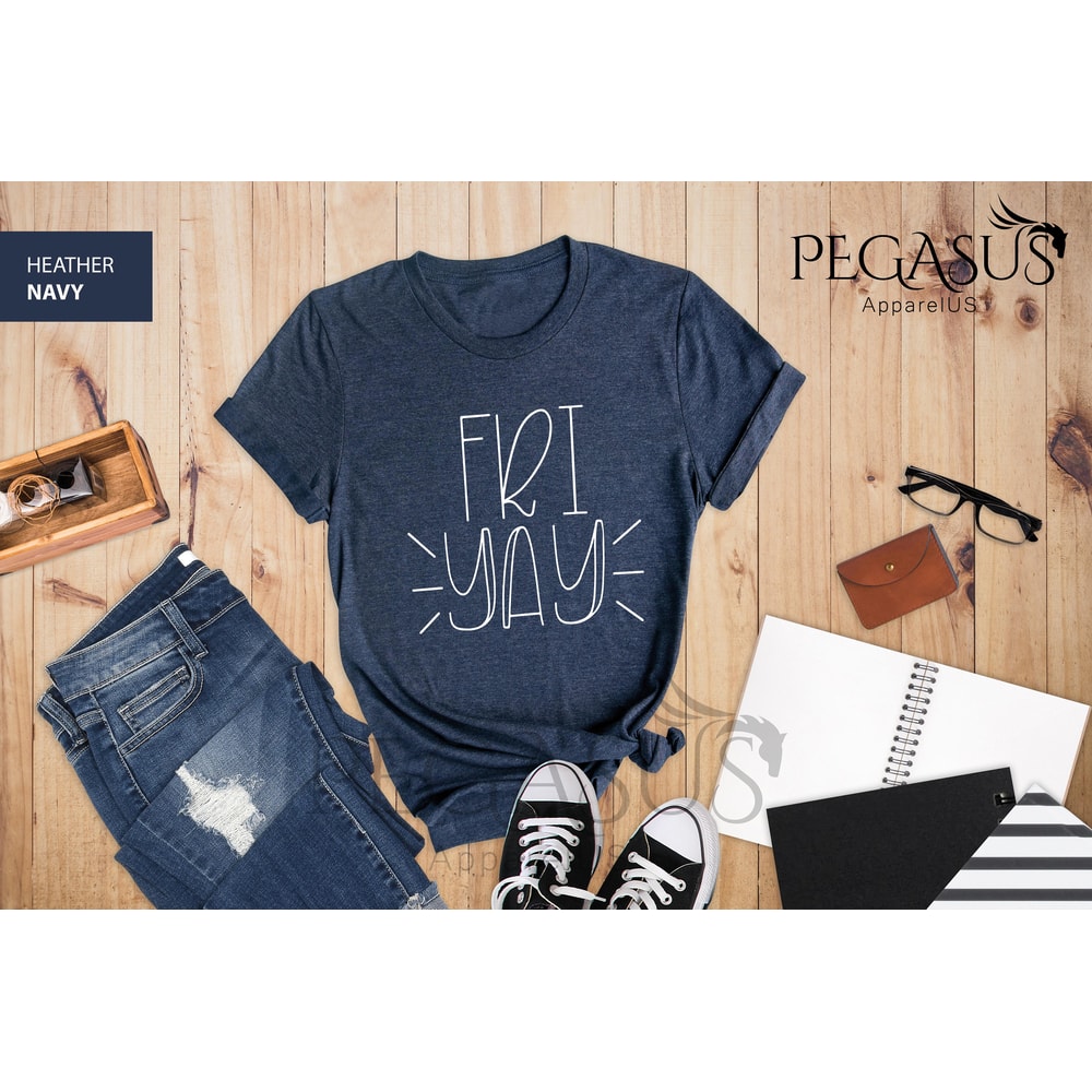 Friyay Shirt, Fri-Yay Shirt, Friyay T-Shirt Teacher Shirt, Funny Teacher Shirt, Mom Shirt, Teacher Gift, Funny Mom Shirt, Weekend Shirt - 6.jpg