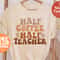 Half Teacher Half Coffee Shirt, Cute Teacher Shirt, Retro Teacher Shirt, Trendy Teacher Shirts, Teacher Tees, Teacher Gift, Teacher Shirts - 1.jpg