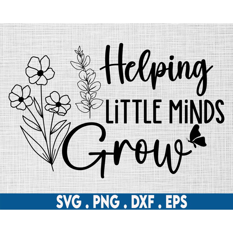 Helping little minds grow svg, Teach them to be kind svg, Favorite teacher shirt svg, Daisy flowers svg, Botanical svg, Best teacher svg - 2.jpg