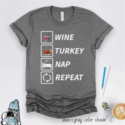 thanksgiving t-shirt, funny wine t-shirt, wine thanksgiving, wine turkey nap, wine lover gift, thanksgiving gift, thanks