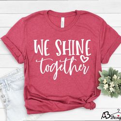 shine bright, teacher shirts, teacher shirt, teacher team shirts, school counselor, teacher motivation tee, state testin