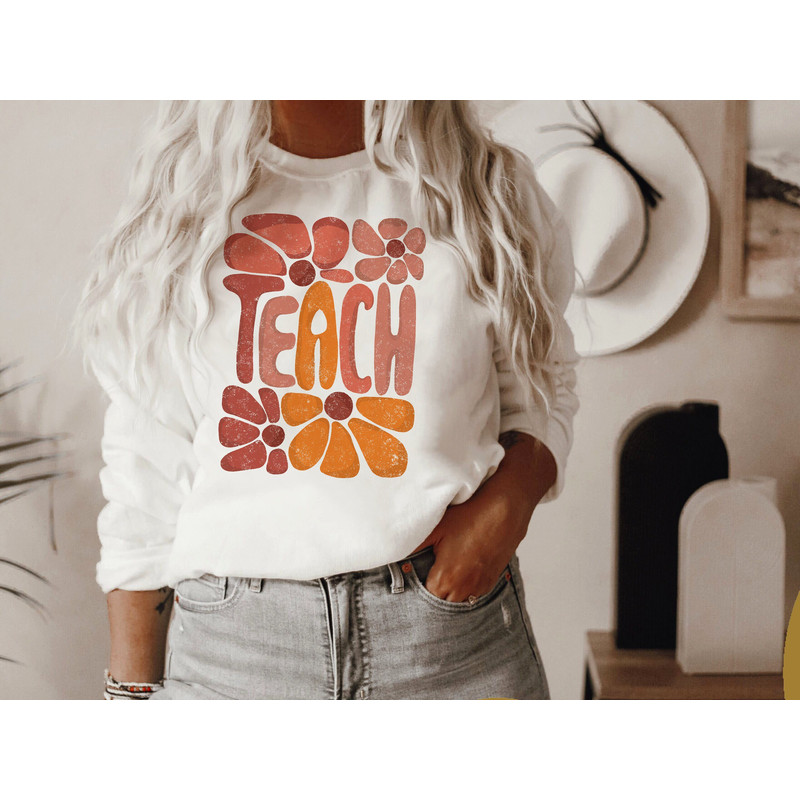 Teach sweatshirt, Retro daisyTeach pullover, Retro Teach T Shirt, Teacher sweater, Retro Teacher Shirt, Teacher vintage Shirts - 1.jpg