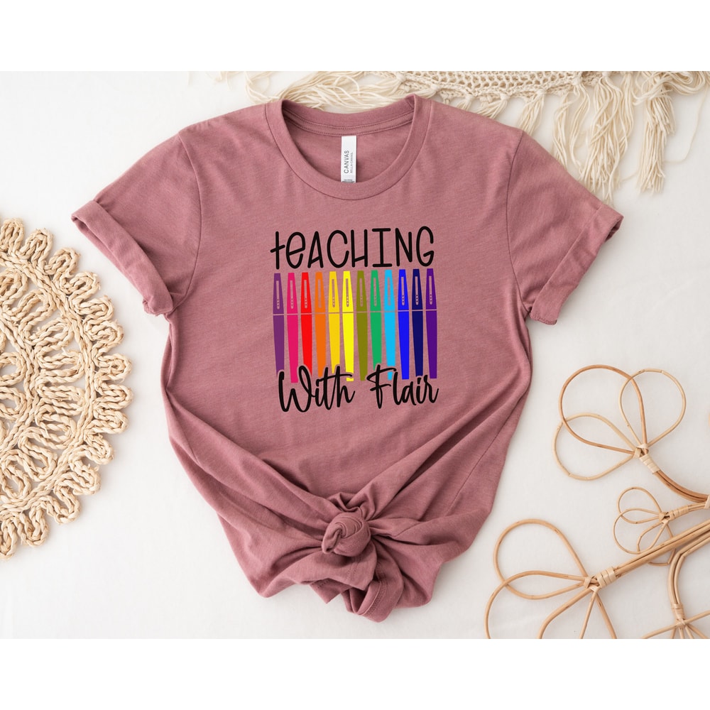 Teaching With Flair, Flair Pens Teacher Shirt, Teacher Tee, Teach Shirt, Teacher T-Shirts, Teacher Gift, Funny Teacher Shirts, Flair Pen Tee - 7.jpg