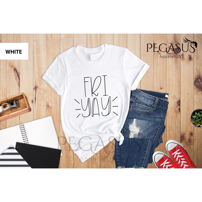 Friyay Shirt, Fri-Yay Shirt, Friyay T-Shirt Teacher Shirt, Funny Teacher Shirt, Mom Shirt, Teacher Gift, Funny Mom Shirt, Weekend Shirt - 9.jpg