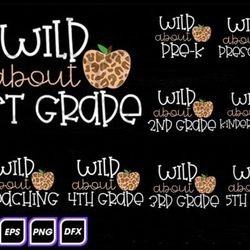 back to school wild about bundle svg