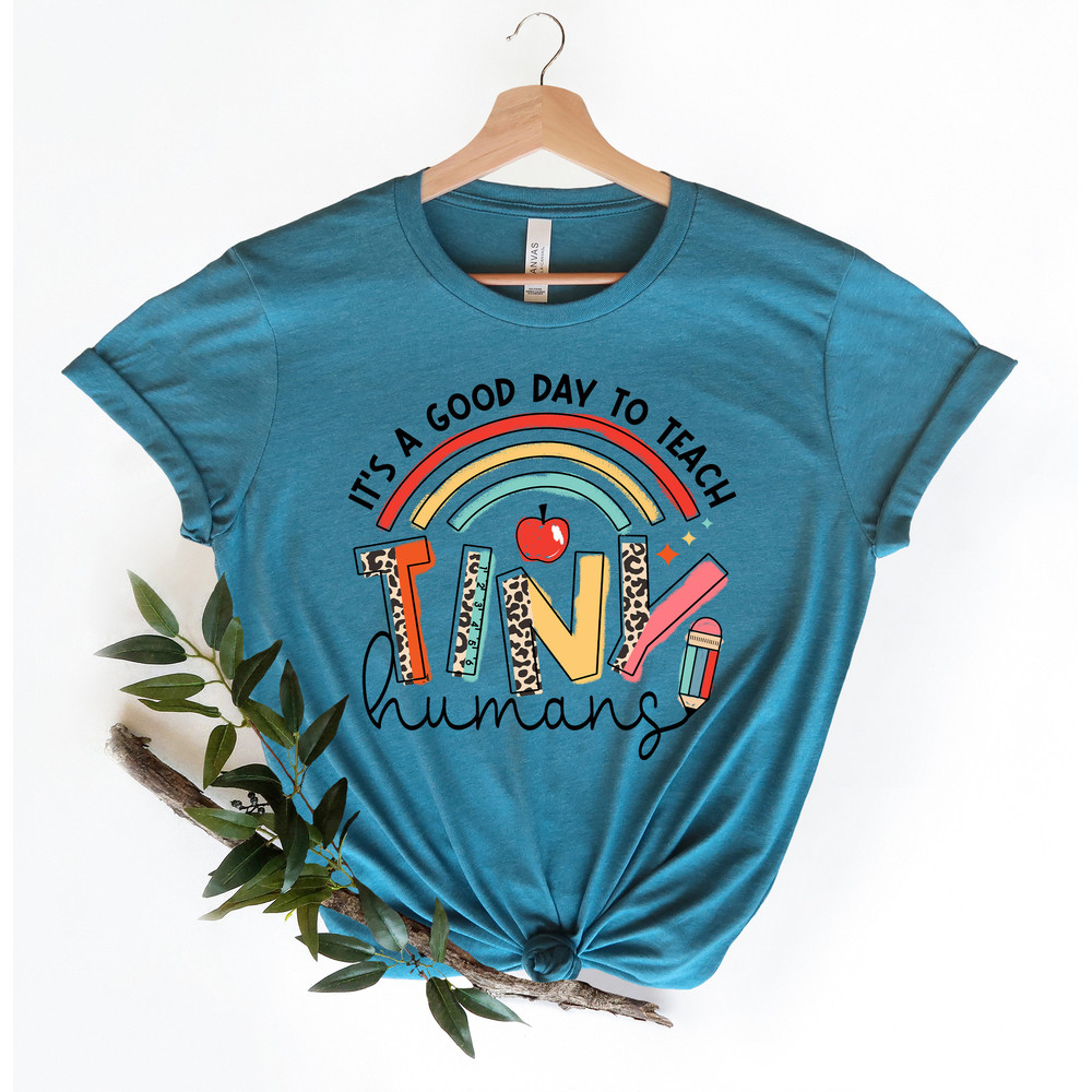 It's A Good Day To Teach Tiny Humans Shirt,Preschool Teacher Shirt,Back to School Shirt,Teacher Gift Shirt,Teacherlife Tee,Teacher T-Shirt - 2.jpg