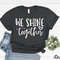Shine Bright, Teacher Shirts, Teacher Shirt, Teacher Team Shirts, School Counselor, Teacher Motivation Tee, State Testing, Teacher Shirt,486 - 6.jpg