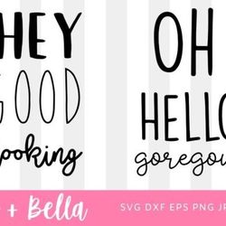 hey good looking bundle svg hey good