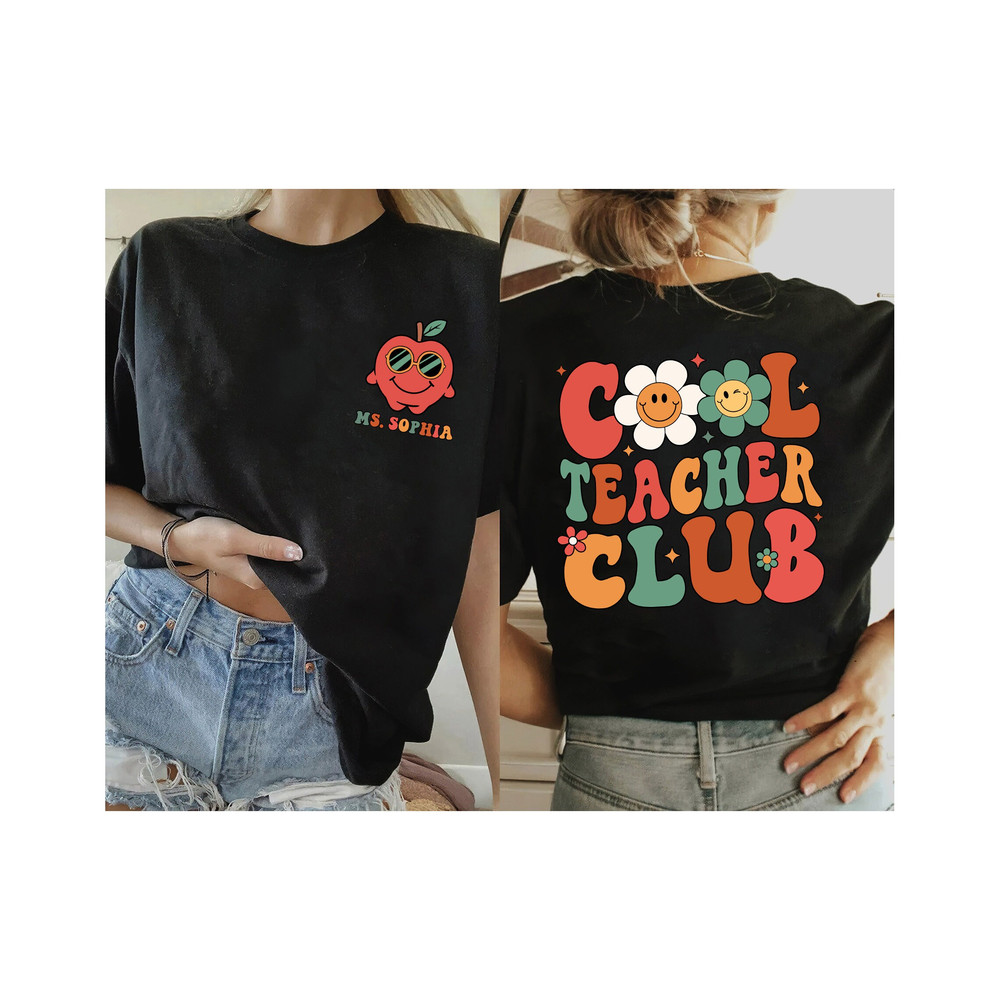 Teacher Shirt, Cool Teacher Club, Teacher Squad Shirt, Custom Teacher Gift, Back To School, Teachers Day, Teacher Appreciation Gift - 3.jpg
