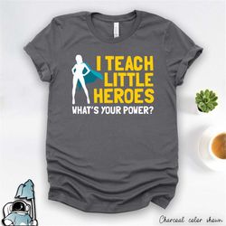 teacher gift, teacher shirt, teach little heroes, teacher hero, hero teacher, gifts for teachers, super hero school teac