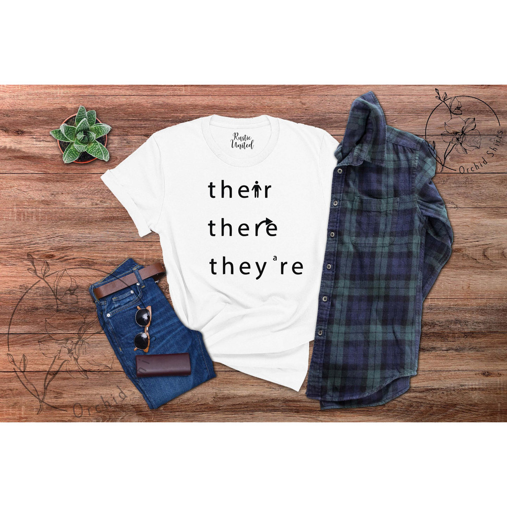 There They're Their Shirt, Funny Grammar Shirt,English Teacher Gift,Funny Teacher T-shirt,Gift for Teacher,Funny Teacher Shirts,Teacher Tee - 5.jpg