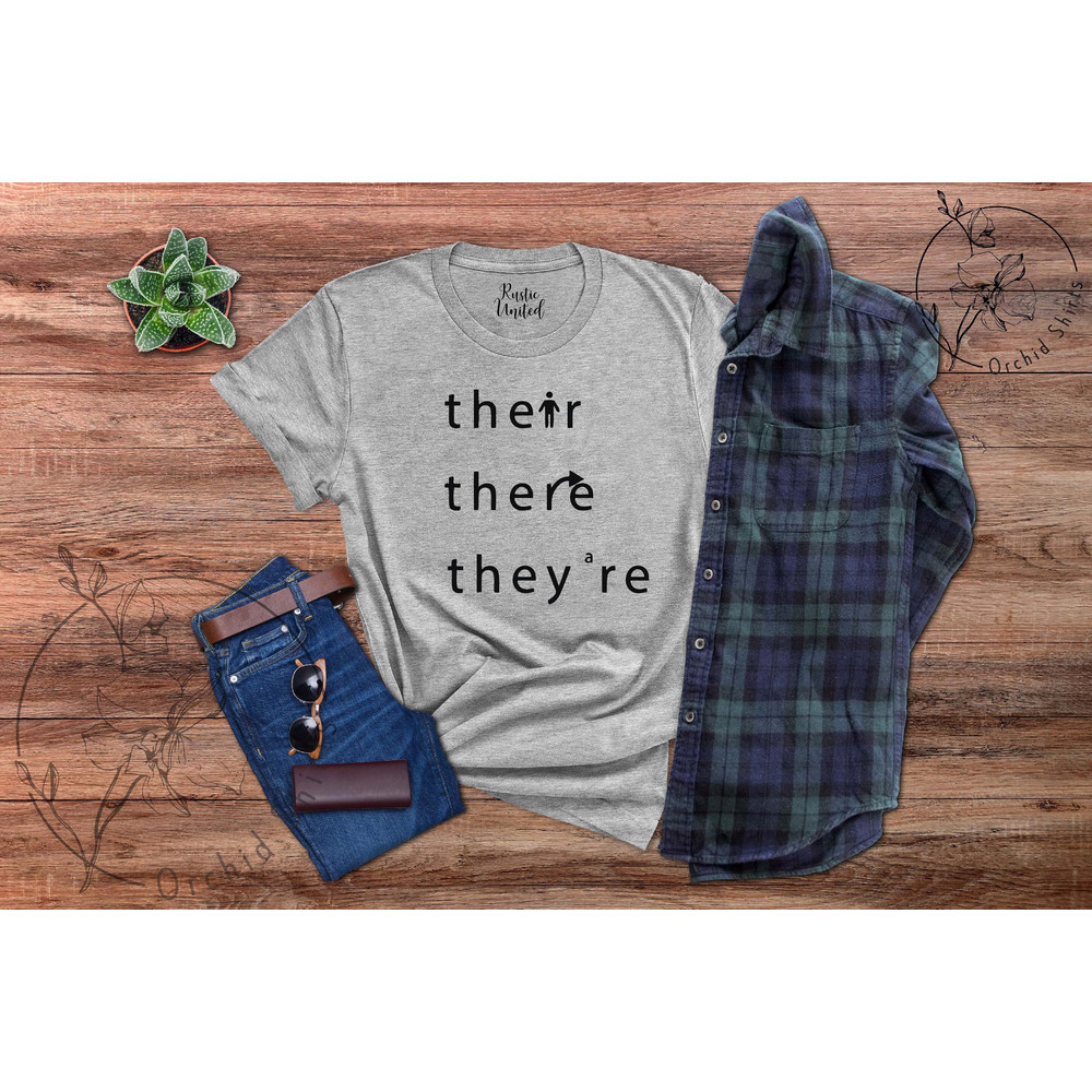 There They're Their Shirt, Funny Grammar Shirt,English Teacher Gift,Funny Teacher T-shirt,Gift for Teacher,Funny Teacher Shirts,Teacher Tee - 7.jpg
