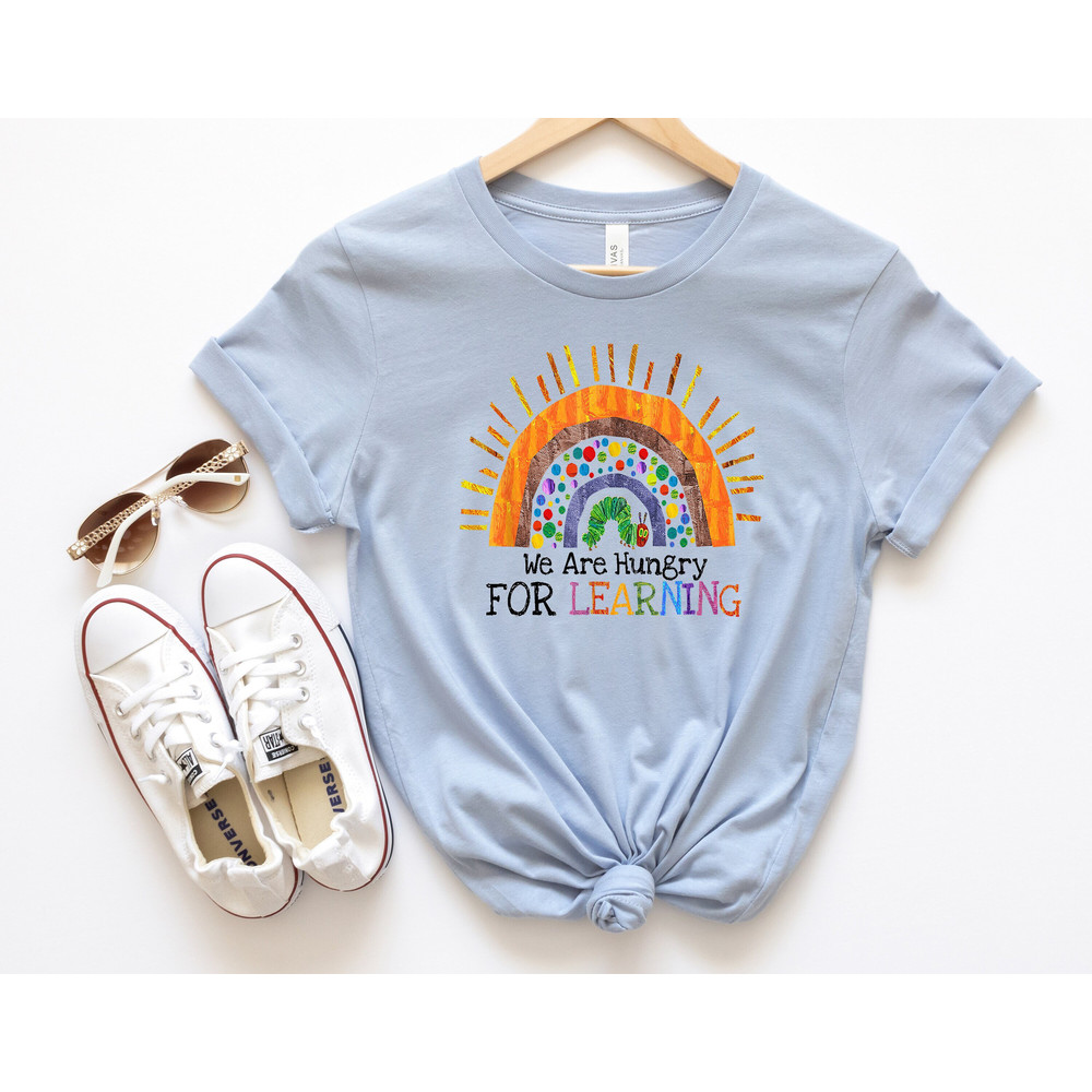 We Are Hungry For Learning Shirt, Kids School Shirt, Kindergarten Shirt, Daycare Shirt, Kindergarten Teacher Shirt ,Teacher School Outfit - 3.jpg
