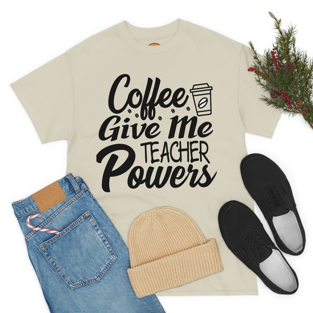 Coffee Gives Me Teacher Powers T-shirt, Teacher Shirt, Long Sleeve, Teacher Gift, Teacher Life, Teacher Appreciation Shirt, Cute Teacher Tee - 8.jpg