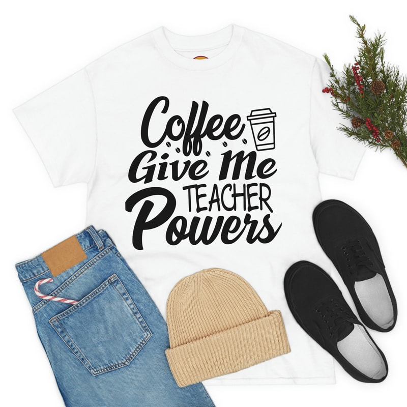 Coffee Gives Me Teacher Powers T-shirt, Teacher Shirt, Long Sleeve, Teacher Gift, Teacher Life, Teacher Appreciation Shirt, Cute Teacher Tee - 9.jpg