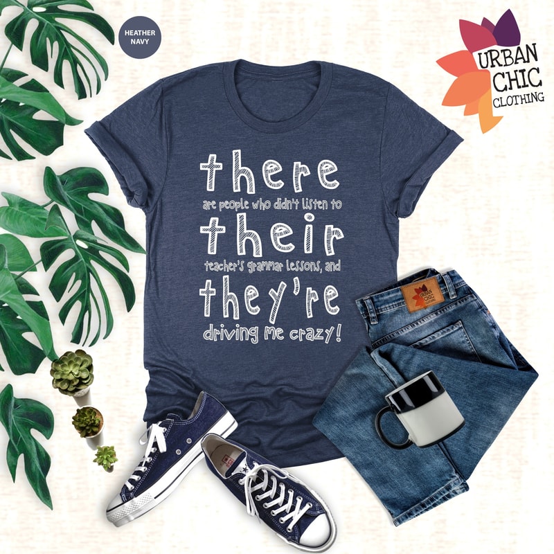English Teacher Shirt, There Their They're Shirt, Funny Teacher Shirt, Gift For English Teacher, Grammar Shirt, Teacher Day Gift,Humor Tee - 1.jpg