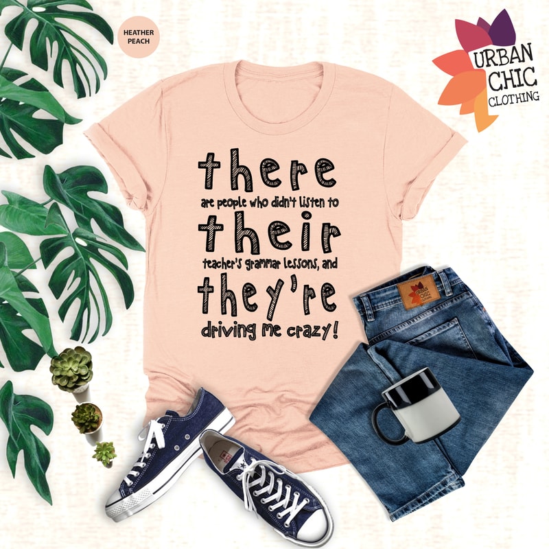 English Teacher Shirt, There Their They're Shirt, Funny Teacher Shirt, Gift For English Teacher, Grammar Shirt, Teacher Day Gift,Humor Tee - 4.jpg