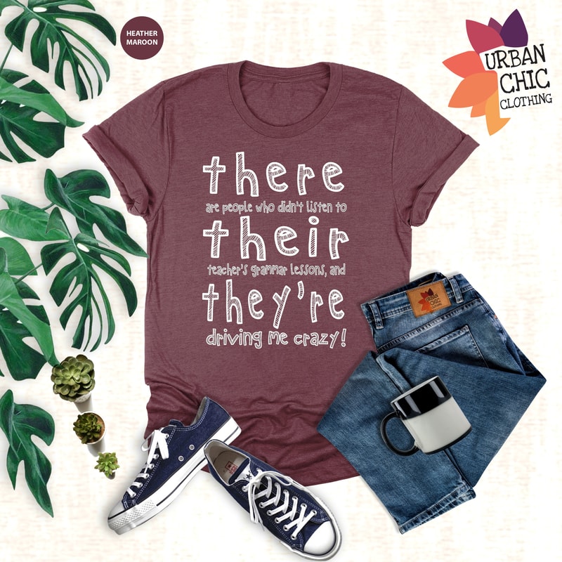English Teacher Shirt, There Their They're Shirt, Funny Teacher Shirt, Gift For English Teacher, Grammar Shirt, Teacher Day Gift,Humor Tee - 5.jpg
