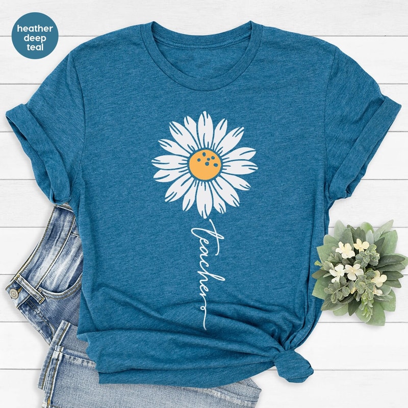 Floral Teacher Shirt, Minimalist TShirts, Cute Teacher Gifts, Teacher Appreciation Gifts, Inspirational Teacher TShirt, Daisy Graphic Tees - 4.jpg