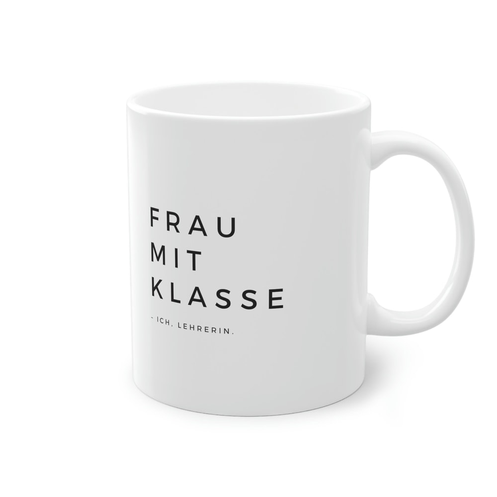 Funny teacher mug woman with class - I, teacher - gift for teachers, teacher with humor, coffee mug, gift for colleagues - 3.jpg