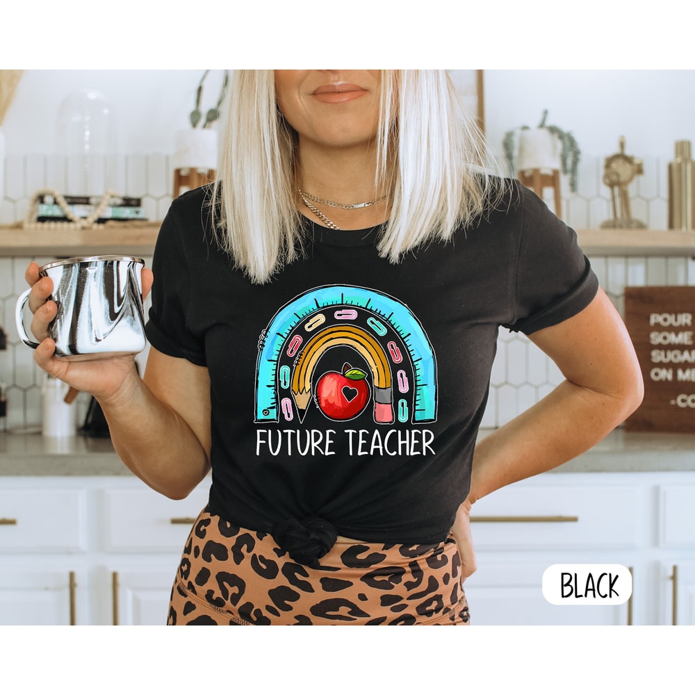 Future Teacher T-Shirt, Kindergarten Teacher T-Shirt, Teacher Shirt, Teacher Gift Ideas, Maestra Gift, Gift for Future Teacher, Teacher est - 3.jpg