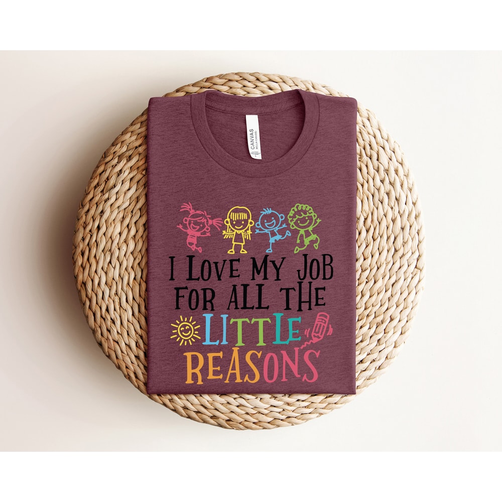 I Love My Job for All the Little Reasons Shirt, Teacher Love Outfit, Teacher Gift, Science T-Shirt, Teacher School, School Counselor - 4.jpg