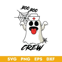ghost boo boo crew svg, halloween ghost nurse svg, halloween svg, png dxf eps digital file