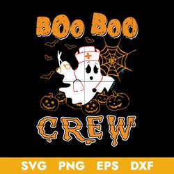 ghost boo boo crew svg, ghost nurse halloween svg, halloween svg, png dxf eps digital file