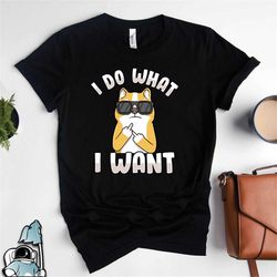 shiba inu shirt, shiba inu dog shirt, shiba inu t-shirt, shiba inu i do what i want, shiba dog shirts, dog lover gift, p