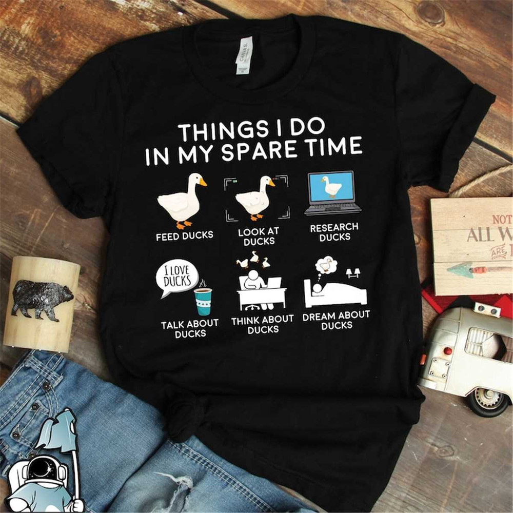 MR-3062023232545-ducks-shirt-ducks-things-i-do-in-my-spare-time-duck-gifts-image-1.jpg