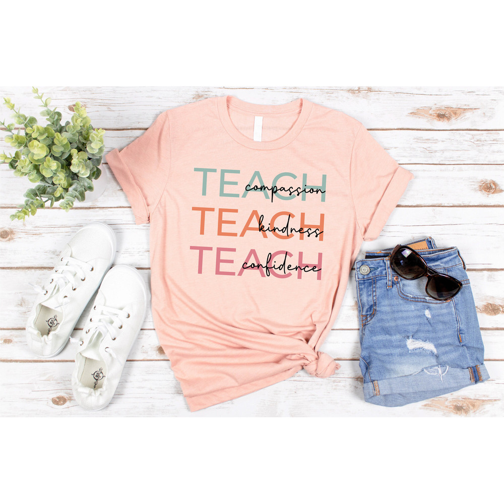 Cute Teach Shirt, Compassion Kindness Confidence Teacher, Teacher Shirt, Team Teacher Shirt, Teacher Gifts, Group Teacher Shirts, School Tee - 2.jpg