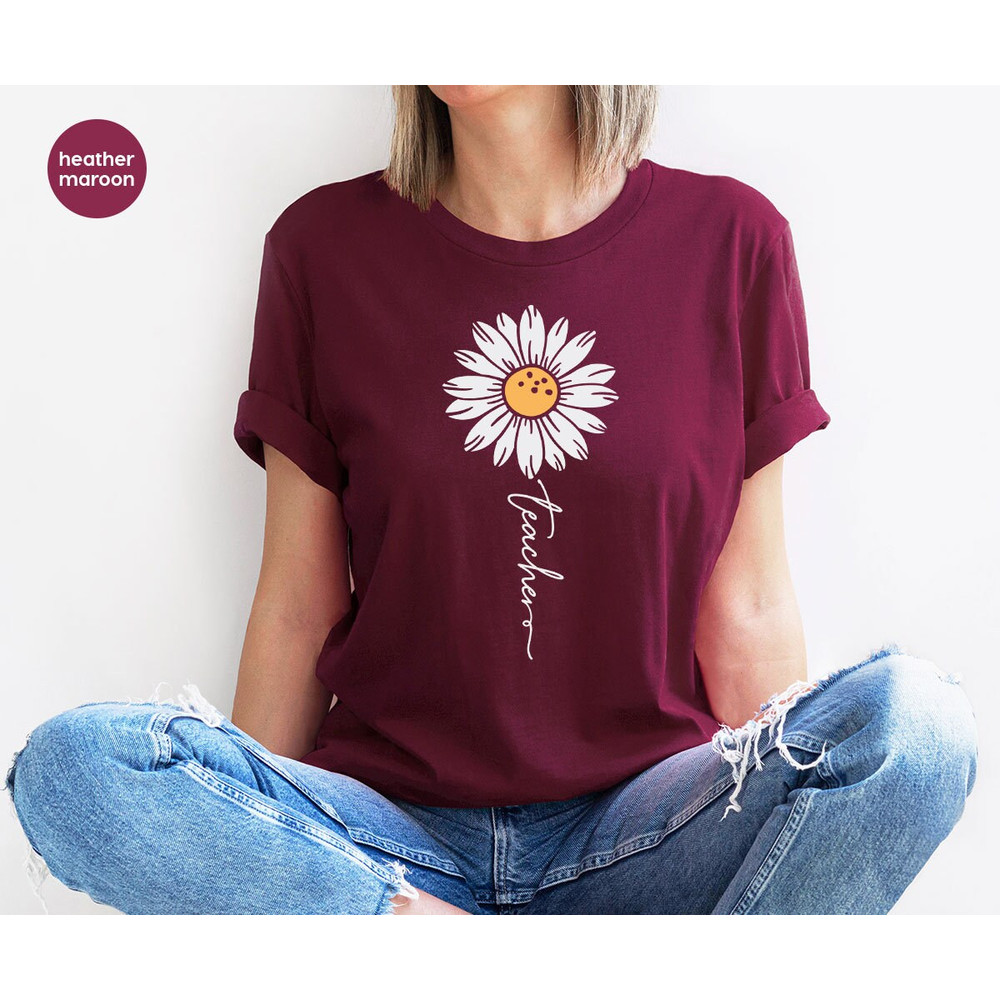 Floral Teacher Shirt, Minimalist TShirts, Cute Teacher Gifts, Teacher Appreciation Gifts, Inspirational Teacher TShirt, Daisy Graphic Tees - 6.jpg