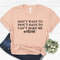 I'm Retired T-shirt, Retired T-Shirts, Retired 2022 Shirt, Retirement Gift, Teacher Retirement, I Dont Want To, I Dont Have To, #385 - 2.jpg