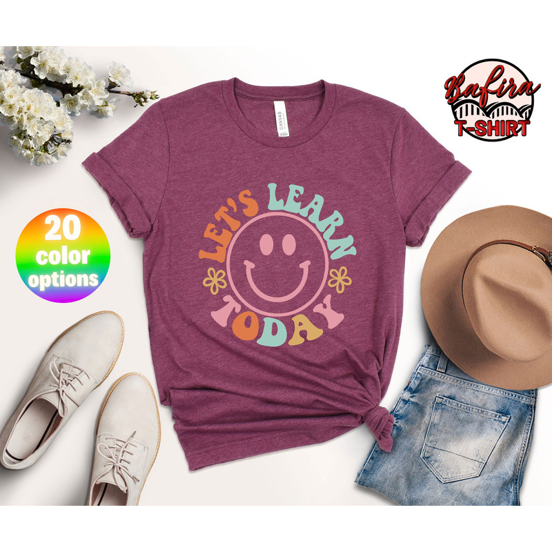 Let's Learn Today Teacher Shirt, Teacher Life Shirt, Teacher Shirts, Teacher Motivational Shirt, Gift For Teacher, Teacher Inspirational Tee - 4.jpg