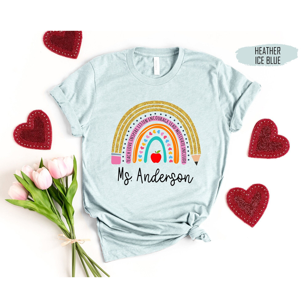 Personalized Rainbow Teacher Shirt, Teacher Appreciation Gifts, Inspirational Shirt, Teach Love Inspire, Back To School, Teacher Team Shirt - 1.jpg