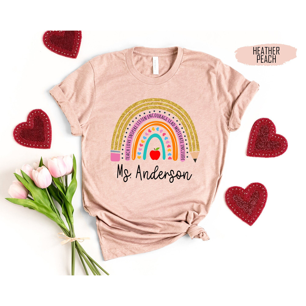 Personalized Rainbow Teacher Shirt, Teacher Appreciation Gifts, Inspirational Shirt, Teach Love Inspire, Back To School, Teacher Team Shirt - 6.jpg