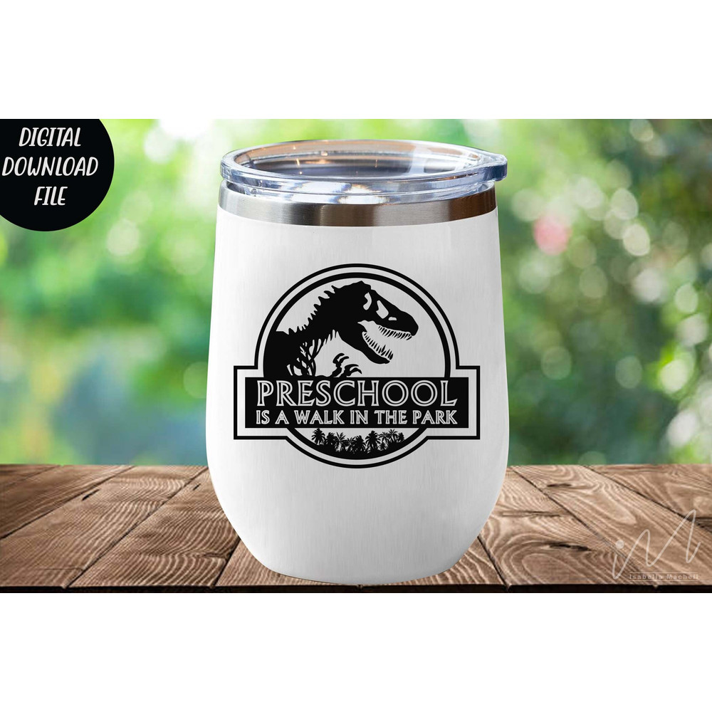 Preschool is a walk in the park svg, first grade teacher t shirt, kindergarten teacher t shirt, teacher cricut, Jurassic park svg, cut files - 2.jpg