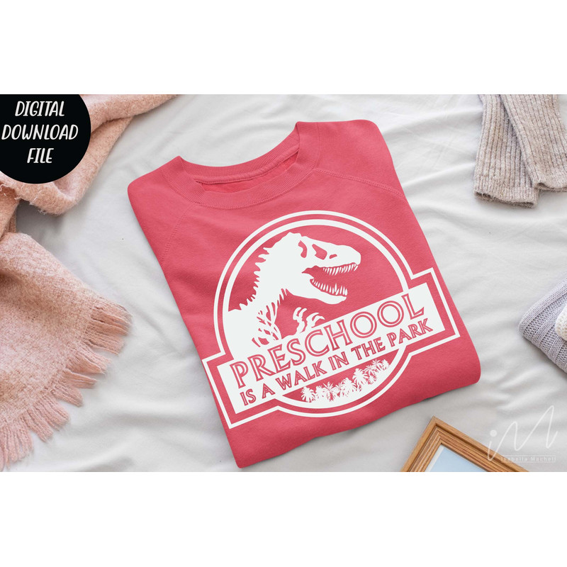 Preschool is a walk in the park svg, first grade teacher t shirt, kindergarten teacher t shirt, teacher cricut, Jurassic park svg, cut files - 7.jpg