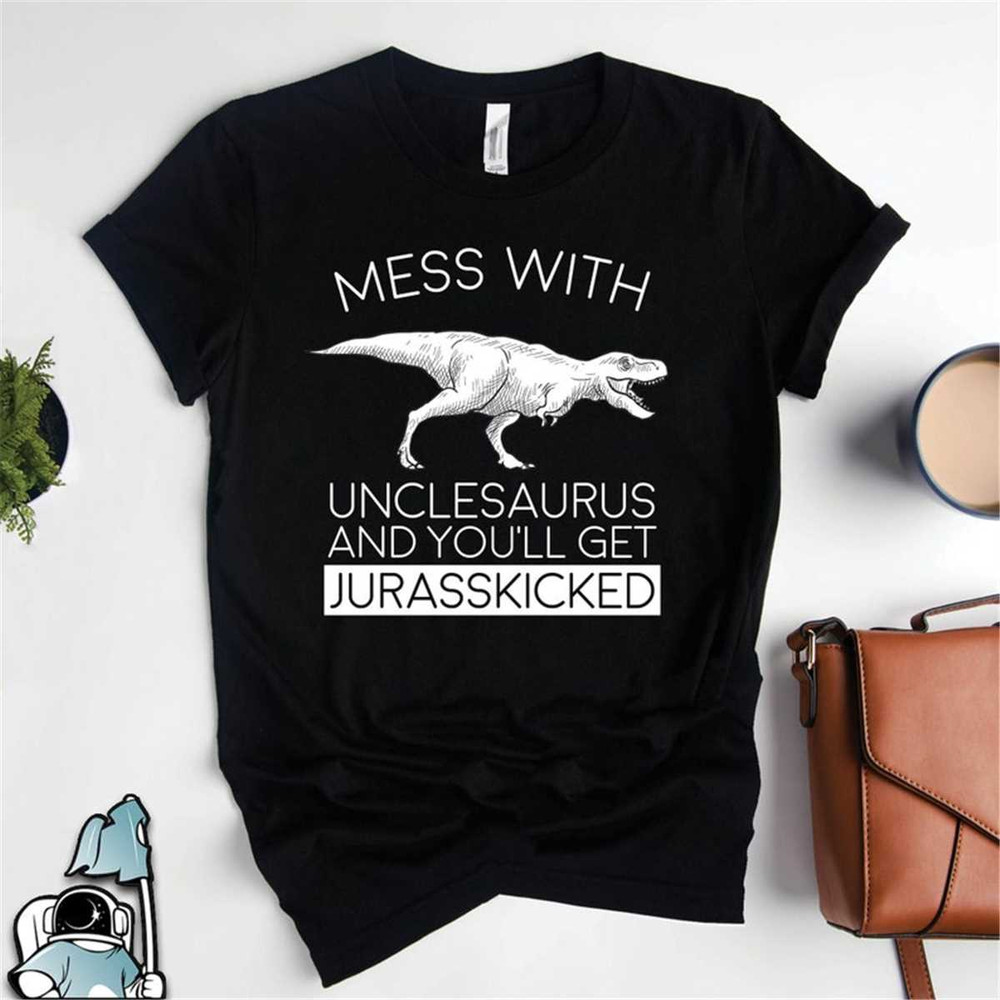 MR-1720231426-unclesaurus-shirt-get-jurasskicked-funny-uncle-gift-new-image-1.jpg