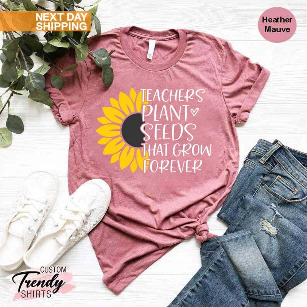 Teacher Gift Tee, Teacher Life T-Shirt, Teacher Appreciation Shirt, Cute Teacher Shirt, Teacher Sunflower Shirt, Inspirational Teacher Shirt - 4.jpg