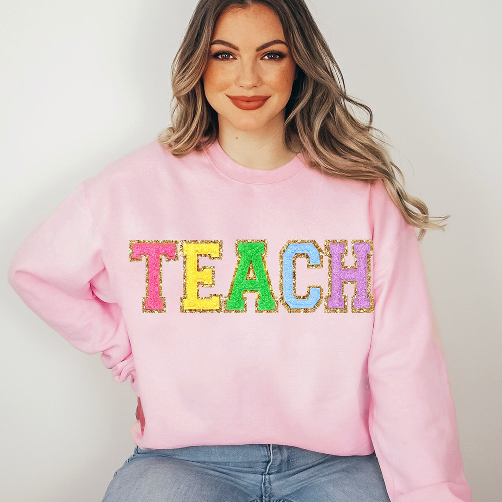 Teacher Sweatshirt, Teacher Shirts, Back to School Teacher Gift Ideas, TEACH Sweatshirt - 4.jpg