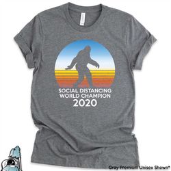bigfoot social distancing shirts, bigfoot t-shirt, bigfoot gifts, social distance shirt, quarantine shirt, introvert shi