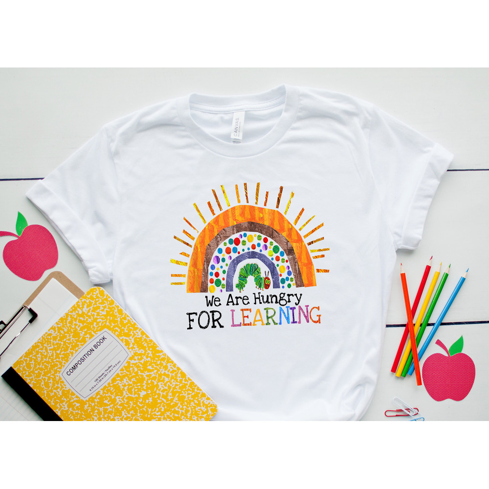 We Are Hungry For Learning Shirt, Kids School Shirt, Kindergarten Shirt, Daycare Shirt, Kindergarten Teacher Shirt ,Teacher School Outfit - 2.jpg