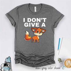 i don't give a fox shirt, funny animal shirt, fox gifts, fox t-shirt, fox art, fox print, animal lover, animal rescue, f