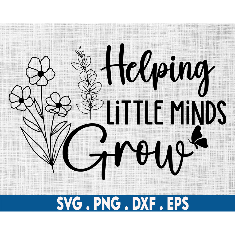 Helping little minds grow svg, Teach them to be kind svg, Favorite teacher shirt svg, Daisy flowers svg, Botanical svg, Best teacher svg - 2.jpg