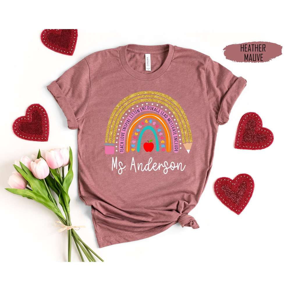 Personalized Rainbow Teacher Shirt, Teacher Appreciation Gifts, Inspirational Shirt, Teach Love Inspire, Back To School, Teacher Team Shirt - 8.jpg
