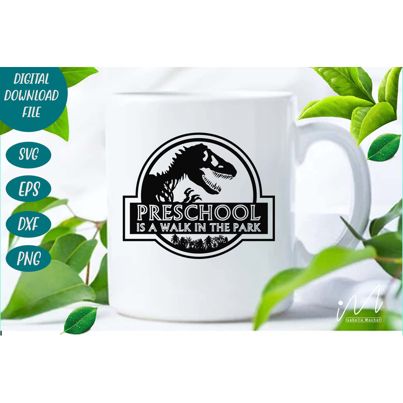 Preschool is a walk in the park svg, first grade teacher t shirt, kindergarten teacher t shirt, teacher cricut, Jurassic park svg, cut files - 5.jpg