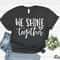 Shine Bright, Teacher Shirts, Teacher Shirt, Teacher Team Shirts, School Counselor, Teacher Motivation Tee, State Testing, Teacher Shirt,486 - 6.jpg