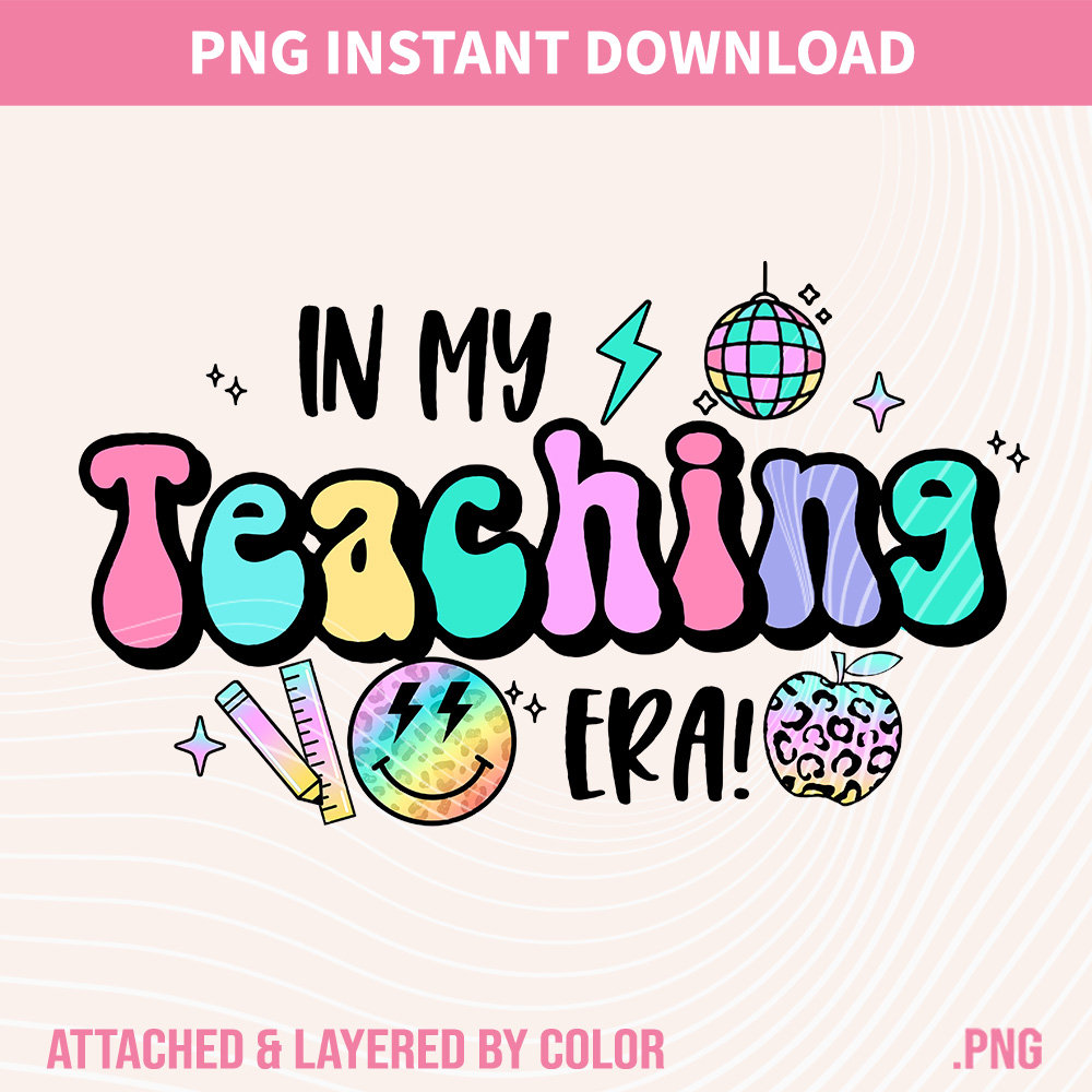 In My Teaching Era PNG Sweatshirt, Teacher Sublimation Design, Teacher Tee, Teacher T-shirt, Swiftie Teacher, Teacher Appreciation Gifts - 2.jpg